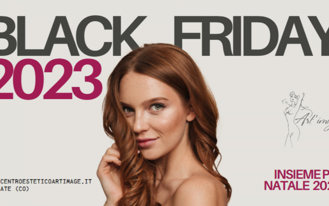 Il Black Friday nel Mondo della Bellezza: Sconti Eccezionali e Regali Perfetti per il Natale!