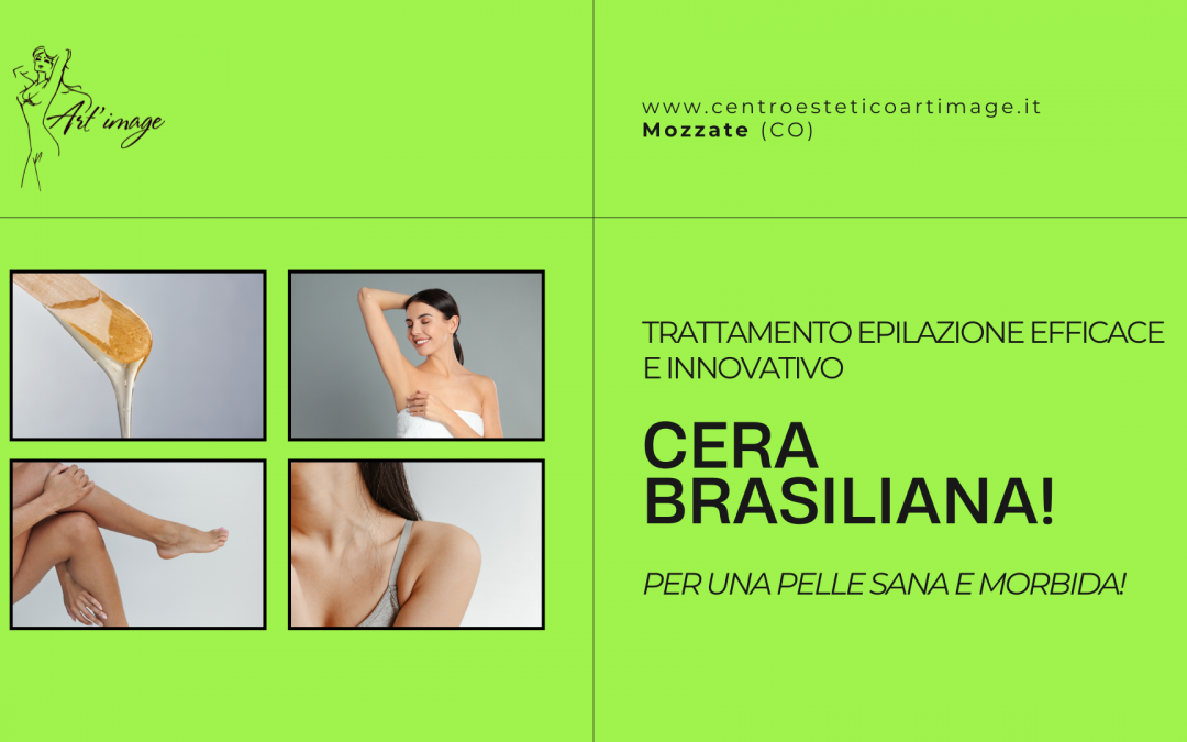 Svelare la bellezza con l’epilazione Cera Brasiliana: i Benefici che ti sorprenderanno!